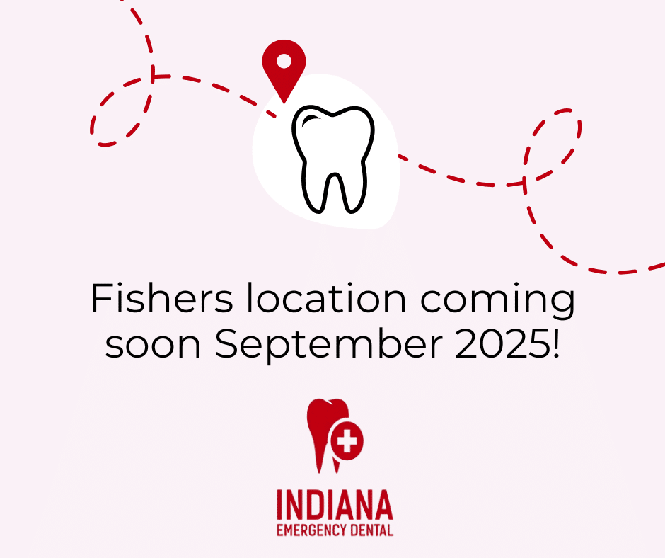 A graphic with a tooth and location icon announces Fishers location coming soon September 2025! for Indiana Emergency Dental.